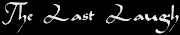 The Last Laugh